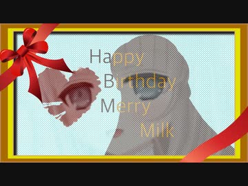 Happy Birthday Merry Milk
