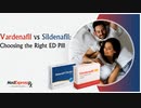 Vardenafil vs Sildenafil: Choosing the Right ED Pill