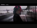 ニコカラ 【CONCEAL】offvocal