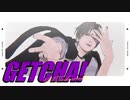 【MMD刀剣乱舞】GETCHA!【長谷部】