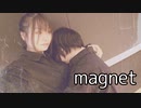 【Affection Empress】magnet　踊ってみた　