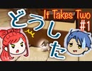 【It Takes Two】#１荒ぶるコーディは制御不能【女性２人実況】