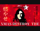DESTROY THE XMAS