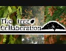 The　tree collaboration【木合作】