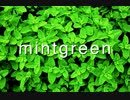 【初音ミク】mintgreen【オリジナル】