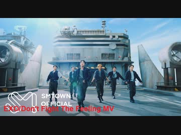 EXO 'Don't fight the feeling' MV