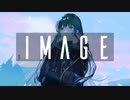 【初音ミク】IMAGE