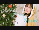 【ナキウサ】Snow Song Show【踊ってみた】