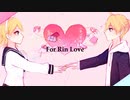 For Rin Love / LENNIR feat.鏡音レン・リン