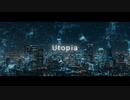 【ボカロ】Utopia/巡音ルカ【オリジナル】