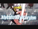 【鏡音リン】Absolutely Survive【オリジナル】