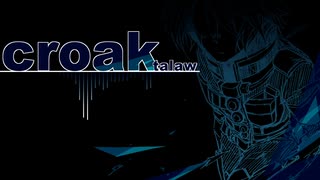 【人力ロンパ】croak【キーボ】