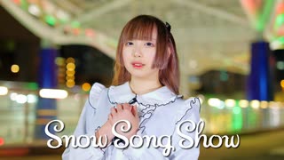 Snow Song Show 踊ってみた