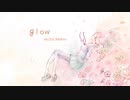 【VTuber】glow　歌ってみた【花里凪帆】