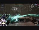 【Warframe】結月ンジャ100