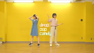 【梓緒菜×ぽっぷこーん】drop pop candy 踊ってみた【初コラボ】