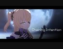 【原神MMD】Chaining Intention【フィッシュル】