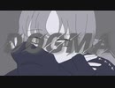 DOGMA／歌ってみた(cover)