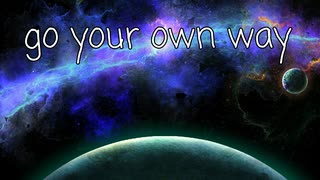 【初音ミク】go your own way