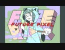 FUTURE PIXEL feat. 初音ミク【8bit Electro House】