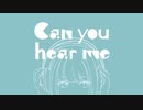 Can you hear me / maga feat.可不