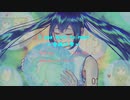 【オリジナル曲】I was born to meet～奇跡の雫～／初音ミク