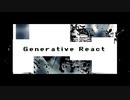 【初音ミク】Generative React