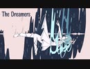 【初音ミク】The Dreamers