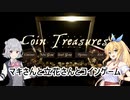 【Coin Treasures】 マキさんと立花さんとコインゲーム 【CeVIO AI実況】