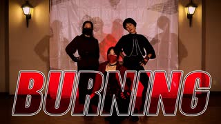 【BURNING】踊ってみました !!【ユバ】&【じゅっきー】&【Jまま】