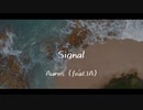 Signal (feat.IA)[2021Mix]