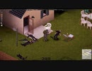 【Project Zomboid】野菜なんてくわねーぜ肉こそ正義＃7【ゆるゾンボイド】