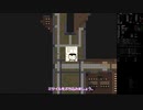 【四国めたん実況】死人の余生　第16回【Cataclysm:Dark Days Ahead】
