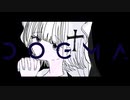 DOGMA 歌ってみた 【天河 宙】