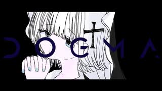 DOGMA 歌ってみた 【天河 宙】