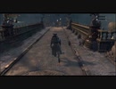 【3人実況】ダクソをプレイした友人が『Bloodborne』をやる　Part11