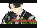 Runaway Baby_豊前江【MMD刀剣乱舞】