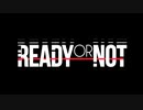 How to READY OR NOT.exe