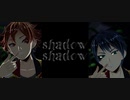 【MMDツイステ】Shadow　Shadow【エーデュース】