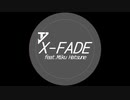 T-J - X-FADE feat.初音ミク【VOCALOID】
