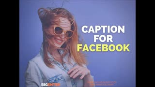 Captions for Facebook