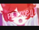 【Fukase】 pet❤me! 【Vocaloidカバー】