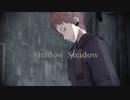 【MMD】ナナシでShadow Shadow【ToH】