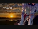 TORCH feat.結月ゆかり麗
