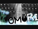 ようこそ！ブラックスペースへ！【OMORI】実況プレイ part16