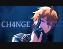 【原神MMD】　CH４NGE　【タルタリヤ】