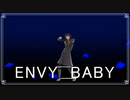 【MMD文アル】エンヴィーベイビー【E・A・P】