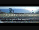 Already/ときえのき feat.初音ミク