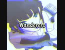 Wanderers(feet.小春六花)