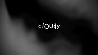 clOUdy
